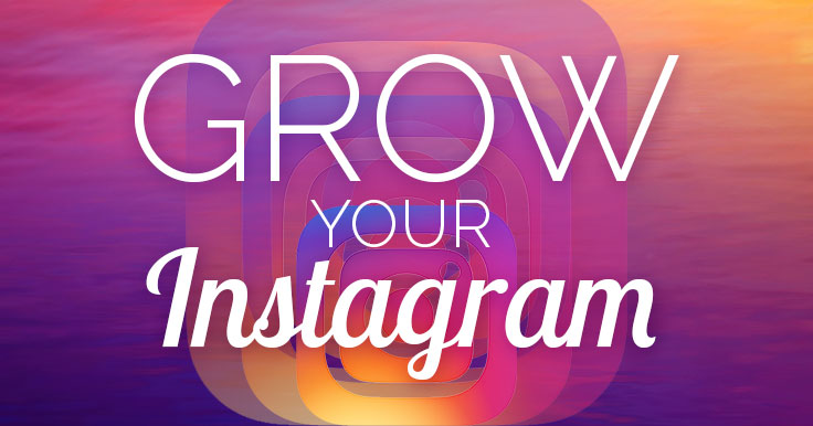 Top 7 Helpful Ways to Grow Your Instagram Followers