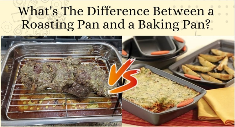 Difference Between a Roasting Pan and a Baking Pan